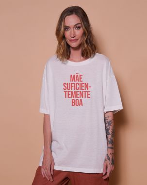 Camiseta Mãe suficientemente boa